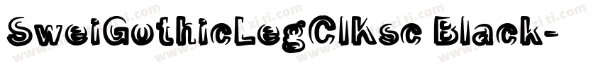 SweiGothicLegClKsc Black字体转换